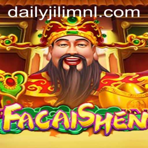 Discover the Exciting World of FaCaiShen on DAILYJILI.COM